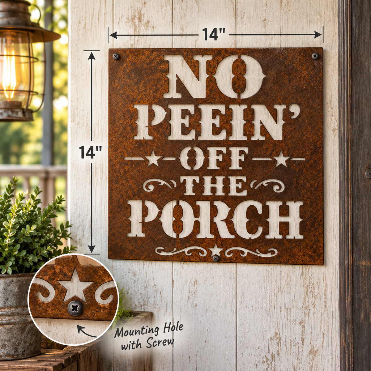 Rustic Metal Sign "No Peein’ Off the Porch"