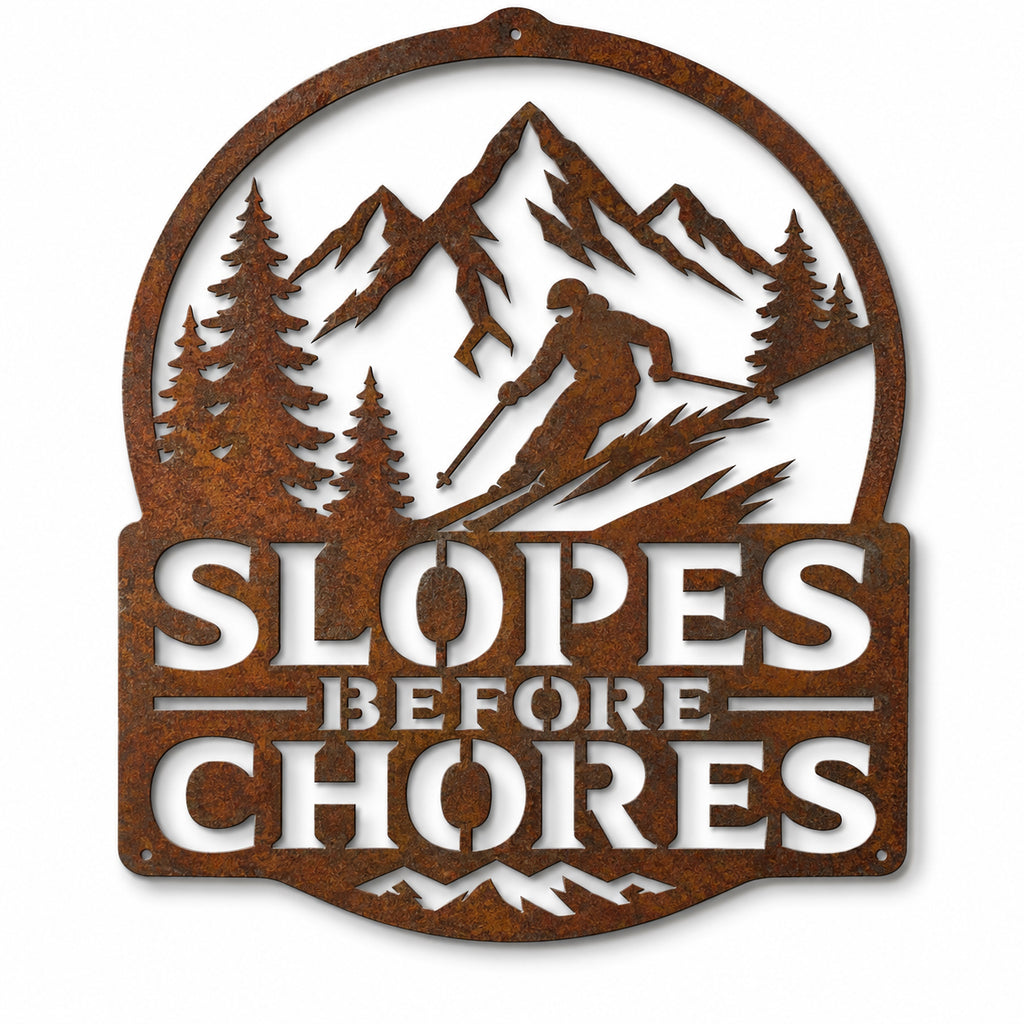 Rustic Metal Sign "Slopes Before Chores" with Skier