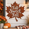Rustic Metal Sign "Fall Sweet Fall" — A Little Rust for Your Favorite Season