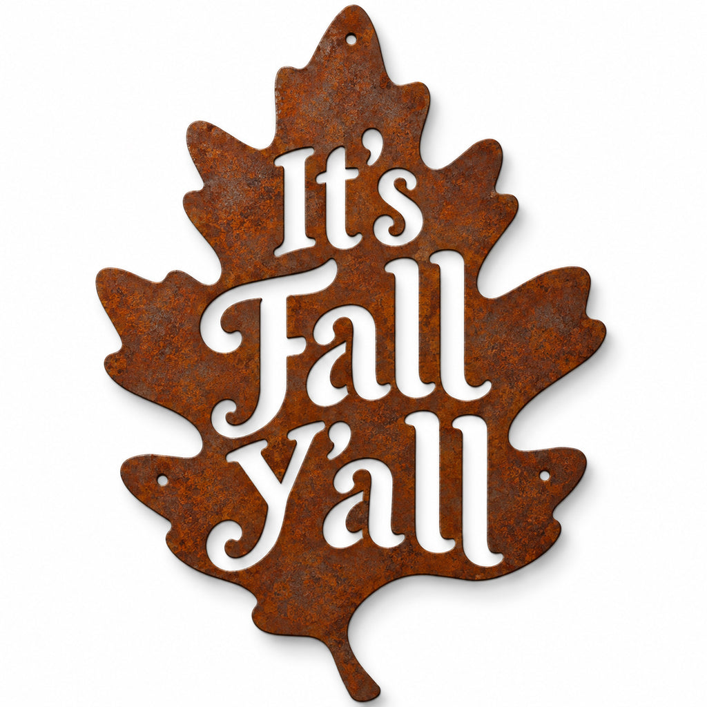 Rustic Metal Sign "It’s Fall Y'all" — Rustic Charm for the Coziest Season