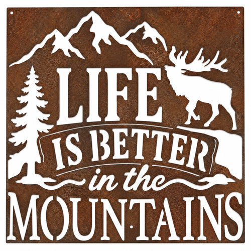 Life Is Better in the Mountains Metal Sign Elk
