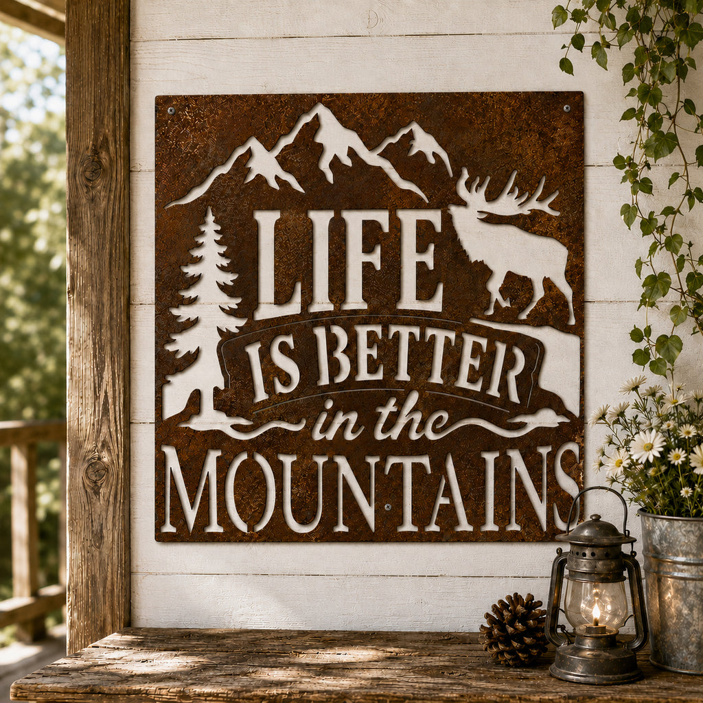 Life Is Better in the Mountains Metal Sign Elk