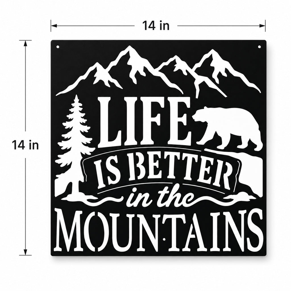Rustic Metal Sign "Life Is Better In The Mountains" with Bear, Mountains and Trees