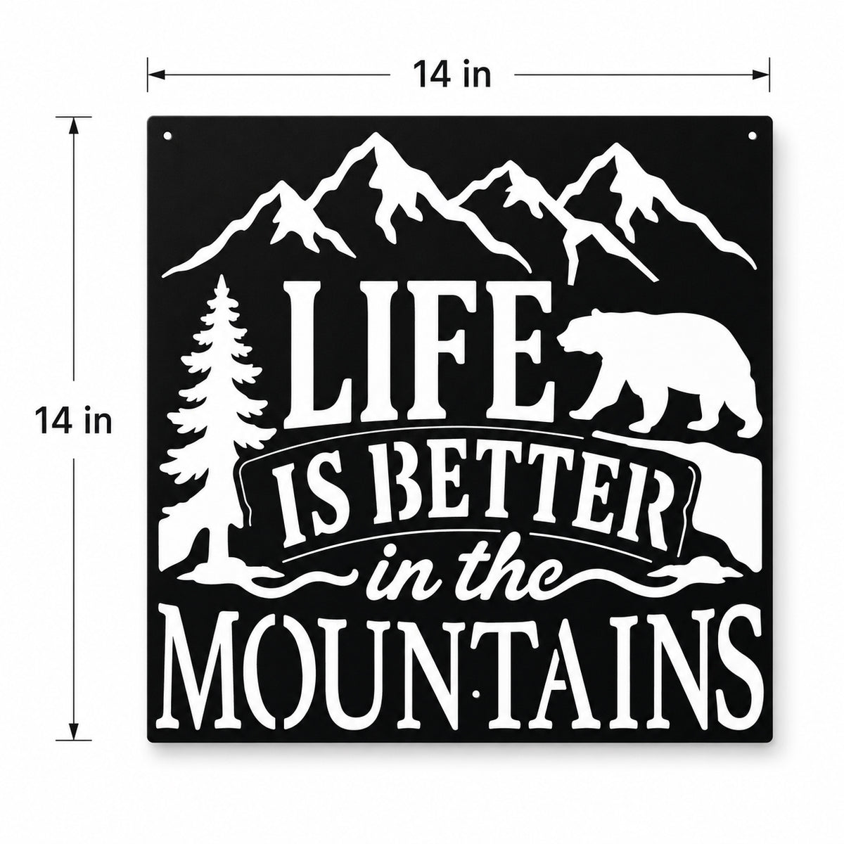 Rustic Metal Sign "Life Is Better In The Mountains" with Bear, Mountains and Trees