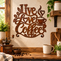 Rustic Decor Live Love Coffee Metal Wall Sign