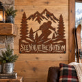 Rustic Metal Sign "See You at the Bottom" with Skier