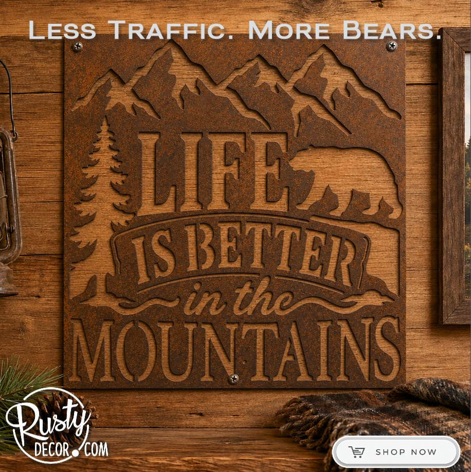 Life is Better in the Mountains Bear